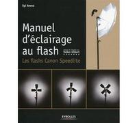 Manuel d'éclairage au flash Volker Gilbert (Auteur), Syl Arena (Auteur)