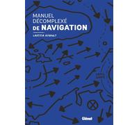 Manuel décomplexé de navigation