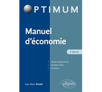 Manuel d'économie - 2e édition - Jean-Marc Daniel - Ellipses - broché - Etude