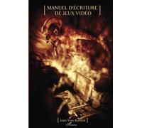 Jean-Yves Kerbrat – Manuel d'écriture de jeux vidéo – Étude – Broché