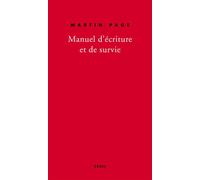 Manuel d'écriture et de survie - Martin Page - Seuil - broché - Roman