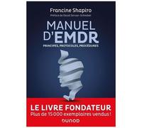 Manuel D'emdr - Principes, Protocoles, Procédures