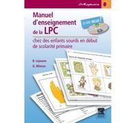 Manuel d'enseignement de la LPC chez des enfants sourds en début de scolarité primaire: Avec CD-Rom