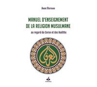 Manuel d'enseignement de la re - MAHIR AL MARRAKOUCHI - Albouraq - broché - Manuel