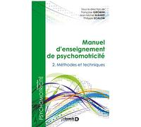 Collectif – Manuel d'enseignement de psychomotricité – Tome 2 : Méthodes et techniques – Broché