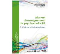 Collectif – Manuel d'enseignement de psychomotricité – Tome 3 : Clinique et thérapeutique