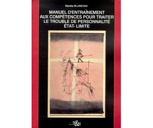 Manuel d'entraînement aux compétences pour traiter le trouble de personnalité état-limite