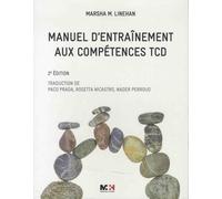 Marsha Linehan – Manuel d'entraînement aux compétences TCD – 2e édition – Broché
