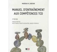 Manuel d'entraînement aux compétences TCD 2ème édition - Marsha Linehan - Rms Medecine Et Hygiene - broché - Manuel