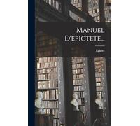 Manuel D'epictete...