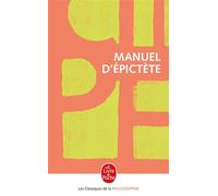 Manuel d'Epictète - Epictète - Lgf - Poche - Essai
