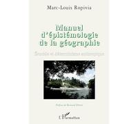 Manuel d'épistémologie de la géographie – Ecocide et déterminisme anthropique – L'Harmattan