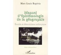 Manuel d'épistémologie de la géographie – Ecocide et déterminisme anthropique – L'Harmattan