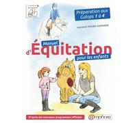 Manuel d'équitation pour les enfants: Préparation aux Galops 1 à 4