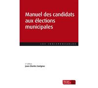 Manuel des candidats aux élections municipales - Jean-Charles Savignac - Berger-Levrault - broché - Guide