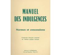 Manuel des indulgences : normes et concessions