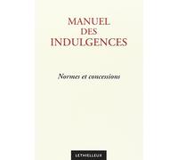 Manuel des indulgences : normes et concessions