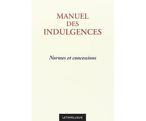 Manuel des indulgences : normes et concessions