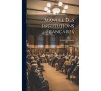 Manuel Des Institutions Françaises