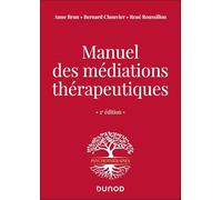 Manuel des médiations thérapeutiques - 2e éd.