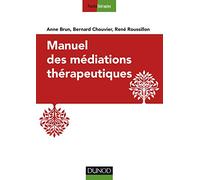 Manuel des médiations thérapeutiques - 2e éd.