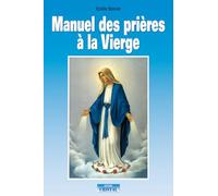 Manuel des prières à la Vierge