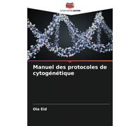 Manuel des protocoles de cytogénétique