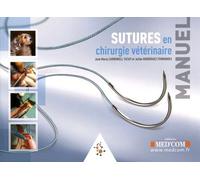 Manuel des sutures en chirurgie vétérinaire