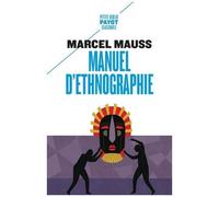 Manuel d'ethnographie - Marcel Mauss - Payot - Poche - Essai