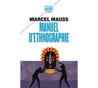 Manuel d'ethnographie Marcel Mauss (Auteur)