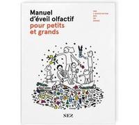 Manuel d'éveil olfactif - Pour petits et grands Nez En Herbe (Auteur)