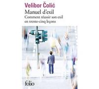 Manuel d'exil Velibor Colic (Auteur)