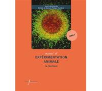 Manuel d'expérimentation animale - La pratique (Tome 1) Travailler avec les rongeurs, les lapins, les carnivores, les oiseaux - Juliette Cognié - Pu.francois Rabelais - broché - Manuel