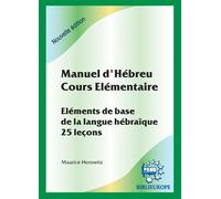 Manuel d'hebreu cours elementaire - Maurice Horowitz - Biblieurope - broché - Méthode de langue