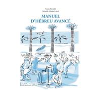 Manuel d'hébreu niveau avancé +1CD (gratuit indissociable) Livre avec un CD audio - Mireille Hadas-Lebel - L’Asiathèque - Livre CD - Méthode de langue CD