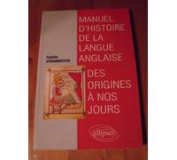 Manuel d'histoire de la langue anglaise des origines à nos jours