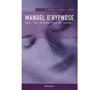 Manuel d'hypnose pour les professions de sante - HAL MICHAUX D - Maloine - relié - Guide