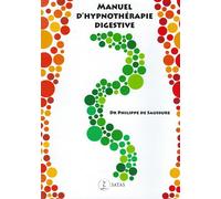 Manuel d'hypnothérapie digestive - Philippe de Saussure - Satas - broché - Manuel