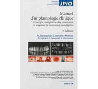 Manuel d'implantologie clinique: Concepts, intégration des protocoles et esquisses de nouveaux paradigmes