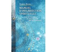 Manuel d'insurrection spirituelle