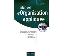 Manuel D'organisation Appliquée - Reconcevoir Les Processus Et Coordonner Les Activités