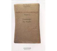 Manuel d'ougaritique: Volume 1, Grammaire, Fac-Similés