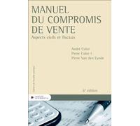 Manuel du compromis de vente - Aspects civils et fiscaux