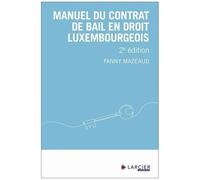 Manuel Du Contrat De Bail En Droit Luxembourgeois