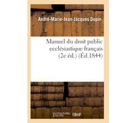Manuel du droit public ecclésiastique français (2e éd.) (Éd.1844)