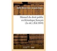 Manuel du droit public ecclésiastique français – 2e éd. (1844)