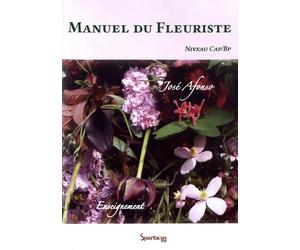 Manuel du fleuriste Niveau CAP/BP