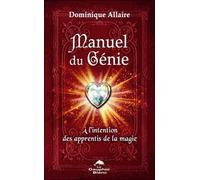 Manuel du Génie - A l'intention des apprentis de la magie