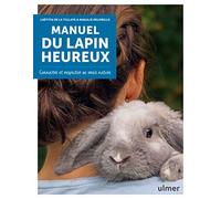 Manuel du lapin heureux