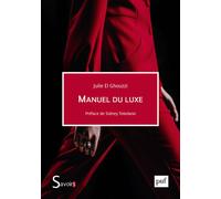 Manuel du luxe - Julie El Ghouzzi - Puf - broché - Etude